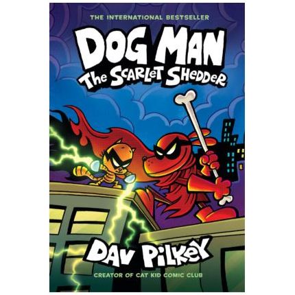 Dog Man #12 The Scarlet Shedder