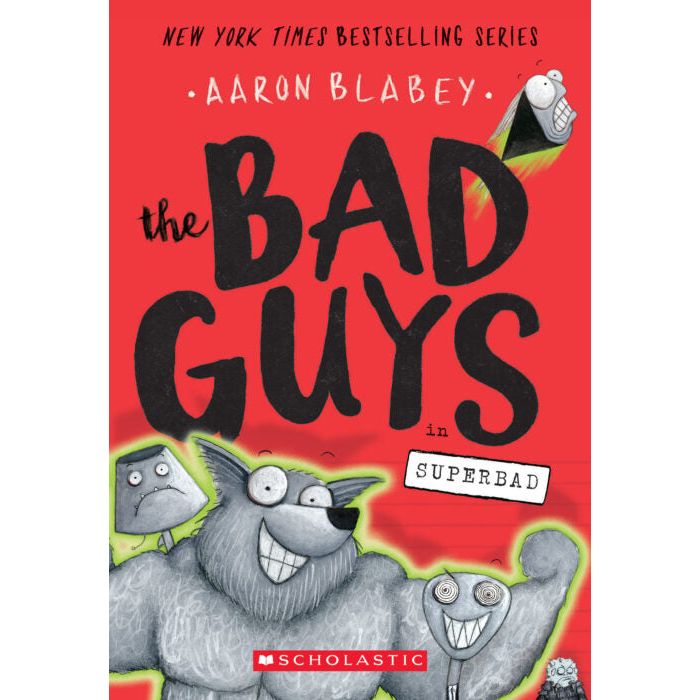 The Bad Guys #8: The Bad Guys in Super Bad