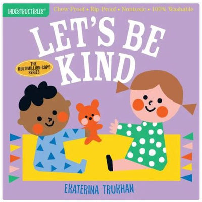 Indestructibles Let's Be Kind