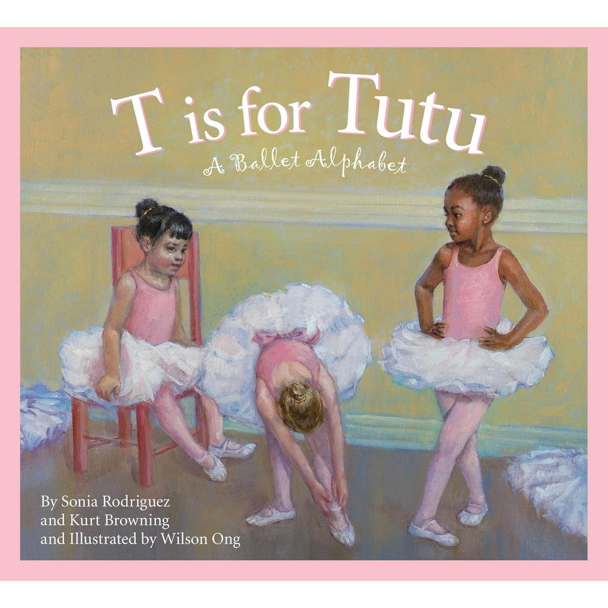 T is for Tutu: A Ballet Alphabet