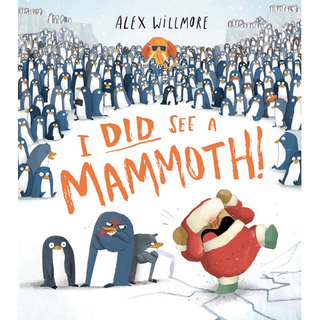 I Did See A Mammoth!