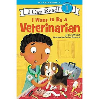 I Want to Be a Veterinarian (I Can Read!)