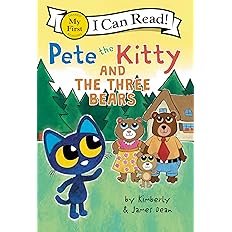 Pete the Kitty and the Three Bears (My First I Can Read)