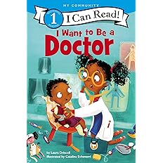 I Want to Be a Doctor (I Can Read!)