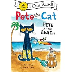 Pete the Cat: Pete at the Beach (I Can Read!)