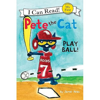 Pete the Cat: Play Ball! (I Can Read!)