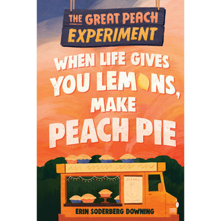 The Great Peach Experiment #1:  When Life Gives You Lemons, Make Peach Pie 