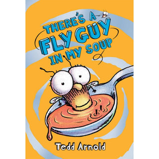 Fly Guy #12: There's A Fly Guy In My Soup