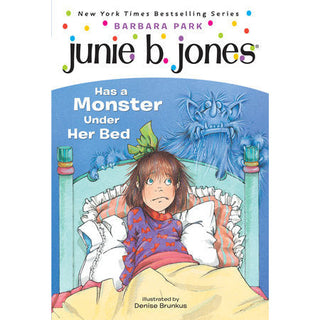 Junie B. Jones #8: Junie B. Jones Has a Monster Under Her Bed 