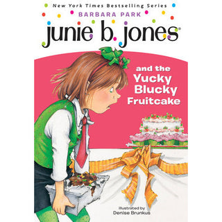 Junie B. Jones #5: Junie B. Jones and the Yucky Blucky Fruitcake