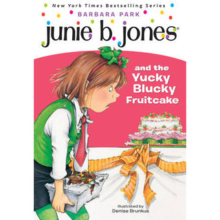 Junie B. Jones #5: Junie B. Jones and the Yucky Blucky Fruitcake 