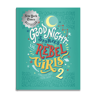 Good Night Stories for Rebel Girls 2