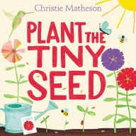 Plant The Tiny Seed