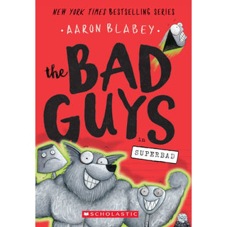 The Bad Guys #8: The Bad Guys in Super Bad 