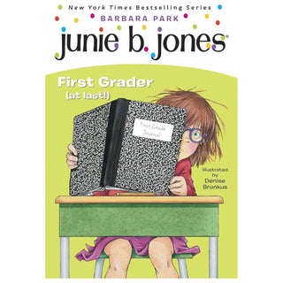 Junie B. Jones #18: First Grader (at last!) 