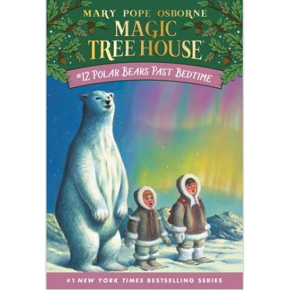 Magic Treehouse #12: Polar Bears Past Bedtime