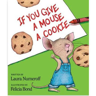 If You Give a Mouse a Cookie 