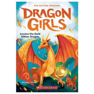 Dragon Girls #1: Azmina the Gold Glitter Dragon 