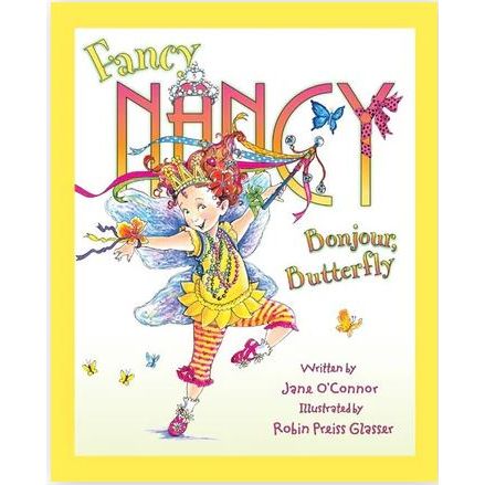 Fancy Nancy: Bonjour, Butterfly