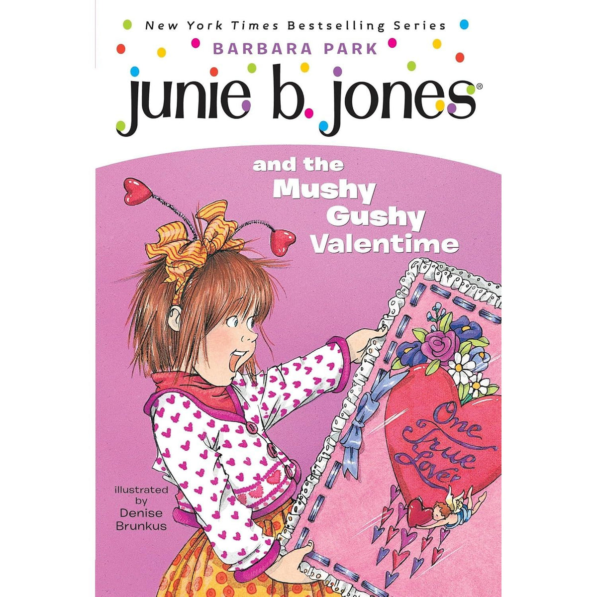 Junie B. Jones #14: and the Mushy Gushy Valentime