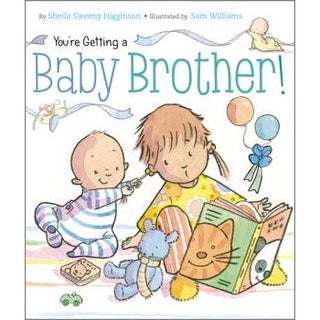 You're Getting a Baby Brother 
