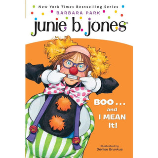 Junie B. Jones #24: Boo... and I Mean It! 