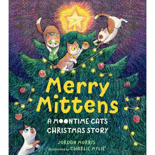 Merry Mittens: A Moontime Cats Christmas Story 