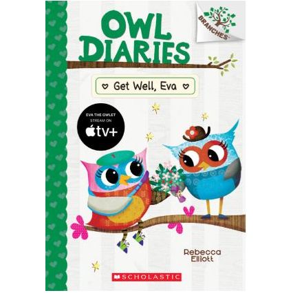 Owl Diaries #16: Get Well, Eva