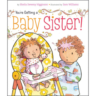 You're Getting a Baby Sister 