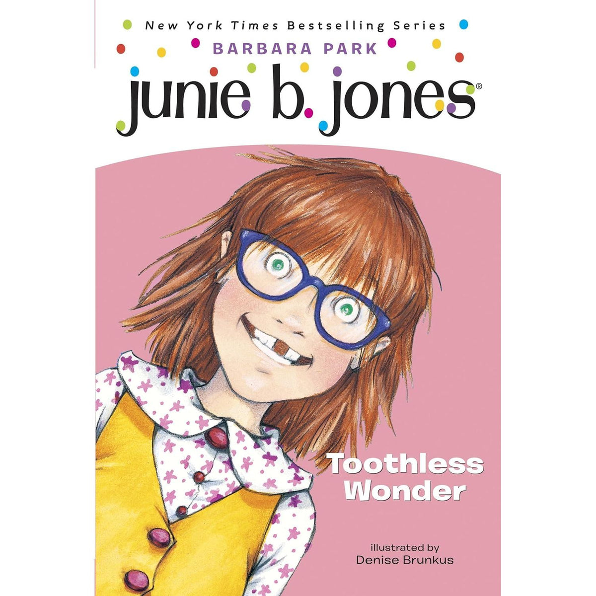 Junie B. Jones #20: Toothless Wonder