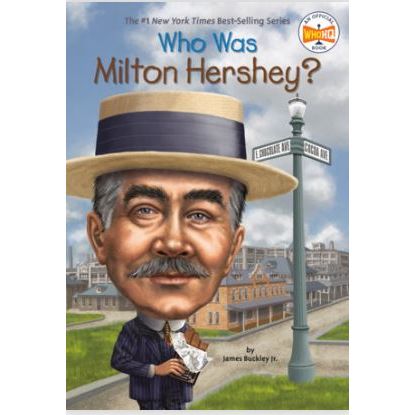 Who Was Milton Hershey