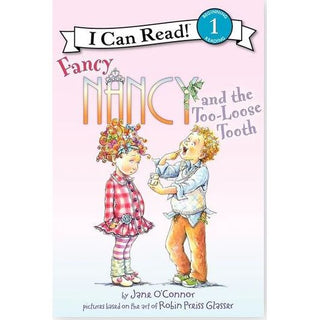 Fancy Nancy and the Too-Loose Tooth 