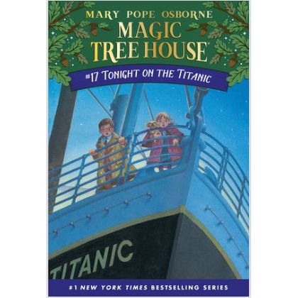 Magic Treehouse #17: Tonight on the Titanic