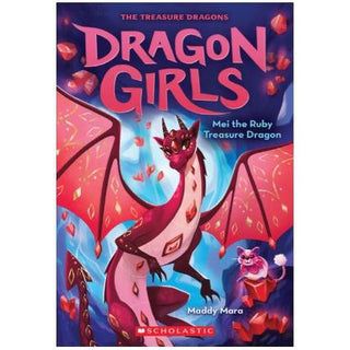 Dragon Girls #4: Mei the Ruby Treasure Dragon 