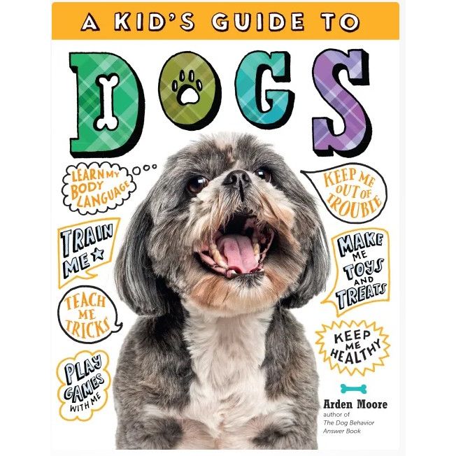 A Kid's Guide to Dogs