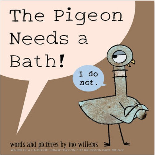 The Pigeon Needs a Bath