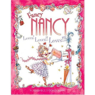Fancy Nancy Loves! Loves!! Loves!! 
