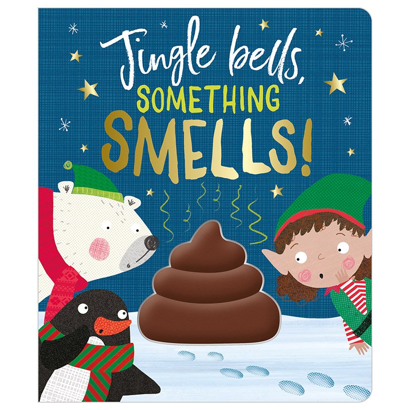 Jingle Bells, Something Smells!