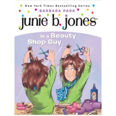 Junie B. Jones #11: Beauty Shop Guy