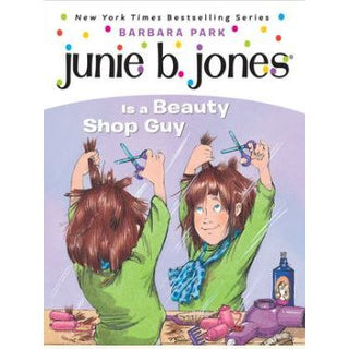 Junie B. Jones #11: Beauty Shop Guy 