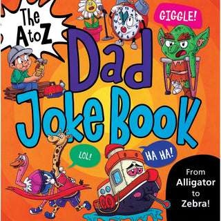 The A to Z Dad Joke Book 
