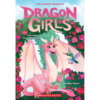 Dragon Girls #20: Charlotte the Rose Dragon 