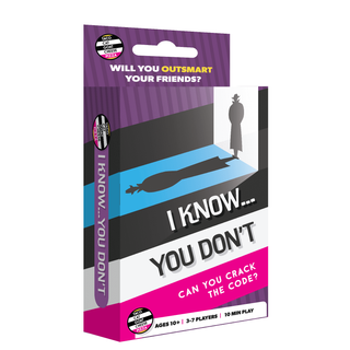 I Know....You Don't 