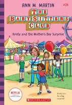 Baby-Sitters Club #24: Kristy and the Mother's Day Surprise 