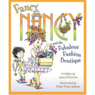 Fancy Nancy and the Fabulous Fashion Boutique 