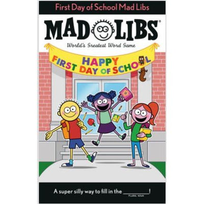 Mad Libs Happy First Day of School