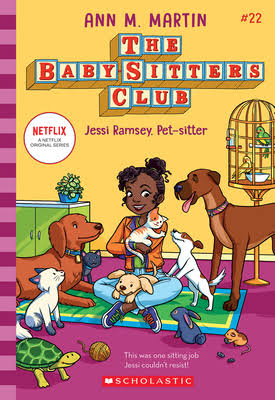 Baby-Sitters Club #22: Jessi Ramsey, Pet-Sitter 