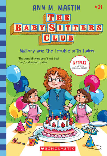 Baby-Sitters Club #21: Mallory and the Trouble with Twins
