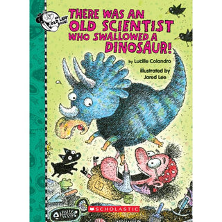 There Was an Old Scientist Who Swallowed a Dinosaur 