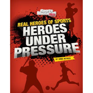 Heroes Under Pressure 